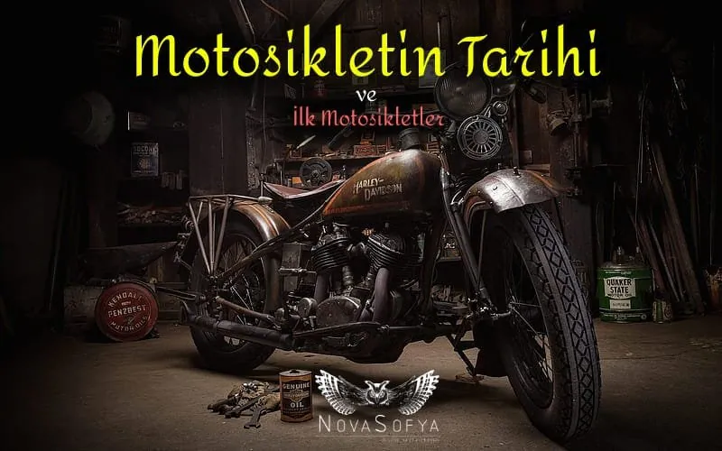 Motosikletin Tarihi ve İlk Motosikletler