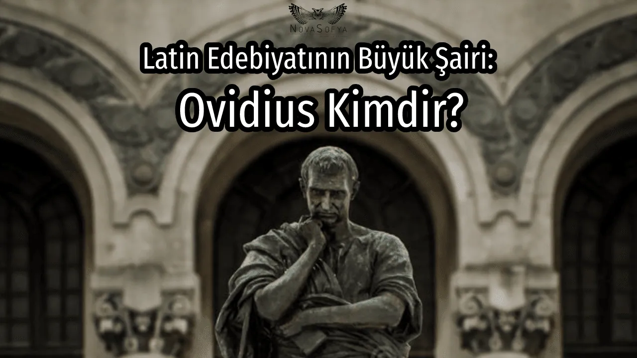 The Great Poet of Latin Literature: Who is Ovidius?