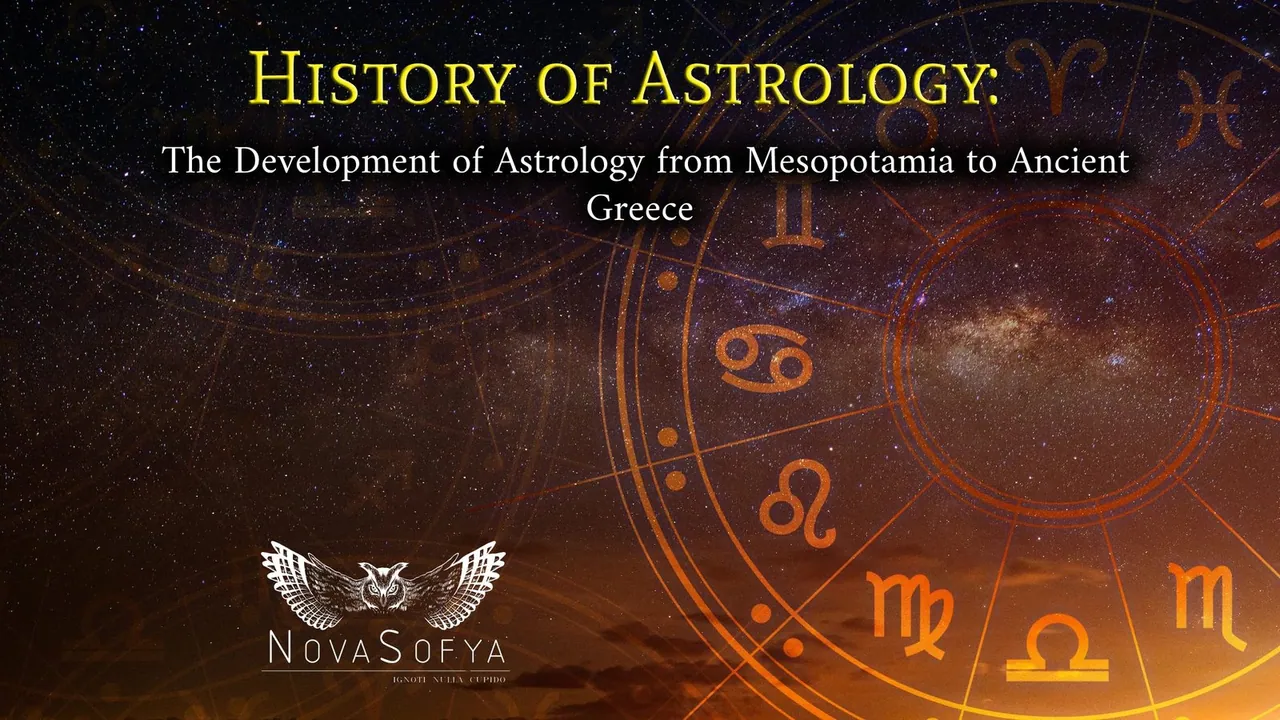 History of Astrology: The Development of Astrology from Mesopotamia to Ancient Greece
