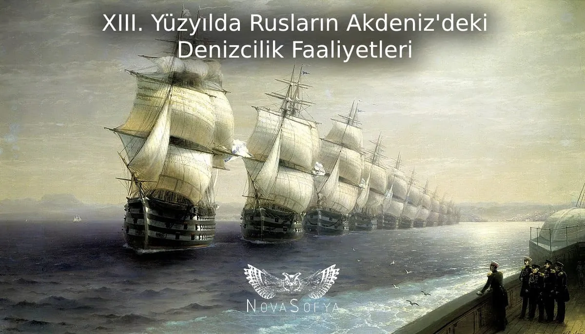 Maritime Activities of the Russians in the Mediterranean in the XIII Century